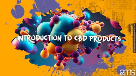 CBD Products: Full-Spectrum, Broad-Spectrum, and Isolate