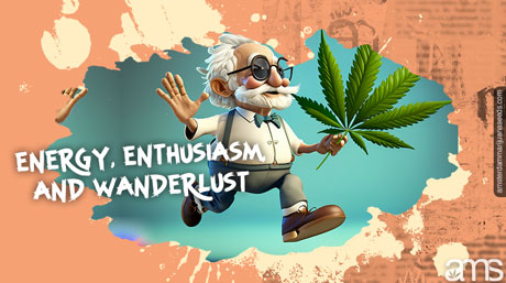 energy enthusiasm wanderlust cannabis