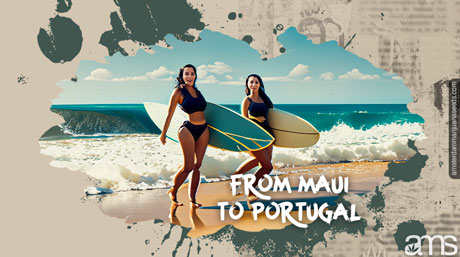 Maui surfer girls in Portugal